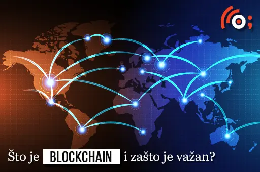 Što je Blockchain i zašto je važan?
