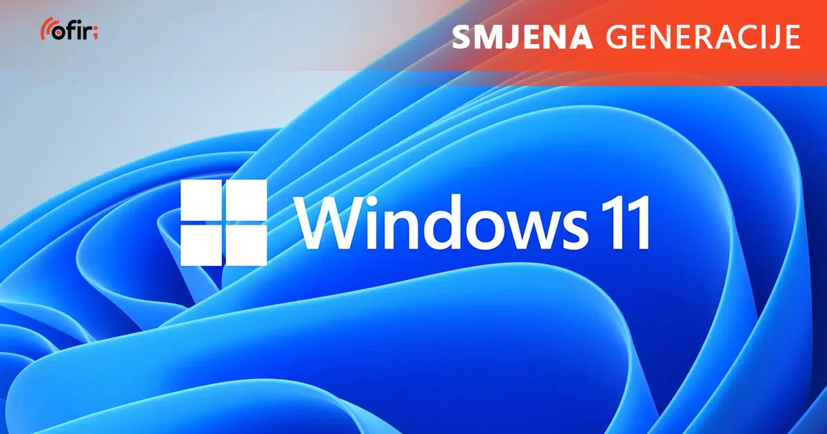 Windows 11 – smjena generacije